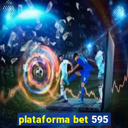 plataforma bet 595